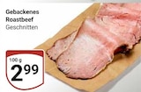 Gebackenes Roastbeef im Angebot bei GLOBUS in Leipzig Gebackenes Roastbeef Angebote bei GLOBUS Leipzig für 2,99 €