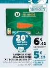 Saumon fumé Islande fumé au bois de hêtre - U en promo chez Super U Le Mans à 5,13 €