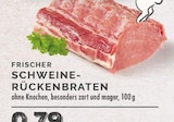 Frischer Schweinerückenbraten Angebote bei EDEKA Dinslaken für 0,79 €
