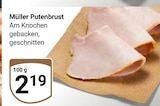 Putenbrust Angebote von Müller bei GLOBUS Gera für 2,19 €