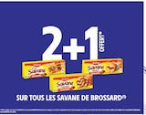 Promo 2+1 offert sur tous les Savane de Brossard à  dans le catalogue Intermarché Express à Fontainebleau