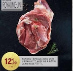 Agneau : épaule avec os à rôtir ou épaule ** avec os à rôtir - Jean Rozé dans le catalogue Intermarché