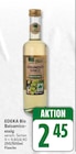 Balsamicoessig von EDEKA Bio für 2,45 € bei EDEKA im Angebot Balsamicoessig von EDEKA Bio im aktuellen EDEKA Prospekt