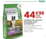Croquettes Adulte Moyenne Race AUTHENTIQ’® - AUTHENTIQ’® - Delbard Croquettes Adulte Moyenne Race AUTHENTIQ’® - AUTHENTIQ’® à 44,99 € dans le catalogue Delbard