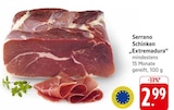Serrano Schinken Extremadura im Angebot bei EDEKA in Mainz Serrano Schinken Extremadura Angebote bei EDEKA Mainz für 2,99 €