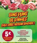 BONS PLANS DE PÂQUES CHEZ VOTRE ARTISAN BOUCHER ! à Rayon Boucherie Carrefour dans Saint-Roch BONS PLANS DE PÂQUES CHEZ VOTRE ARTISAN BOUCHER ! à Rayon Boucherie Carrefour dans Saint-Roch