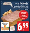 Frischer Fleischkäse bei EDEKA im Gelsenkirchen Prospekt für 6,99 €