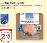 Thunfisch Filets Angebote von Followfood bei GLOBUS Neustadt für 2,79 €
