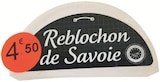 Reblochon de Savoie AOP Centurion dans le catalogue Supermarchés Match