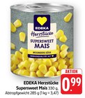 Aktuelle Mais Angebote bei EDEKA in Frankfurt (Main) Aktuelles Supersweet Mais Angebot bei EDEKA in Frankfurt (Main) ab 0,99 €