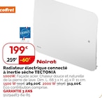 Radiateur électrique connecté tectonia - NOIROT en promo chez Weldom Strasbourg à 199,00 €