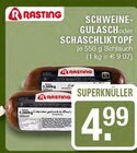 Schweine-Gulasch oder Schaschliktopf Angebote von Rasting bei EDEKA Haltern am See für 4,99 €