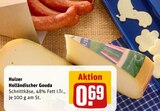 Holländischer Gouda im Angebot bei REWE in Bottrop Holländischer Gouda Angebote von Huizer bei REWE Bottrop für 0,69 €