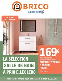 Prospectus E.Leclerc à Faux, "La Sélection Salle de Bain à Prix E.Leclerc", 16 pages, 26/05/2026 - 13/06/2026
