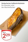 Geräuchertes Heilbuttmittelstück bei GLOBUS im Prospekt "" für 2,29 €