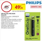 One blade pro noir - PHILIPS - Intermarché Super à Saint-Étienne One blade pro noir - PHILIPS en promo chez Intermarché Super Saint-Étienne à 49,99 €