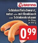 Schinkenfleischwurst natur Angebote von Rasting bei EDEKA Koblenz für 0,99 €