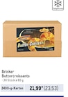 Buttercroissants von Brinker im aktuellen Metro Prospekt für 23,53 €