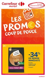 Catalogue Carrefour Market "Les promos coup de pouce", 12 pages, 04/10/2022 - 09/10/2022 Prospectus Carrefour Market "Les promos coup de pouce", 12 pages, 04/10/2022 - 09/10/2022