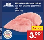 Aktuelle Hähnchen Angebote bei Netto Marken-Discount in Koblenz Aktuelles Hähnchen-Minutenschnitzel Angebot bei Netto Marken-Discount in Koblenz ab 3,99 €