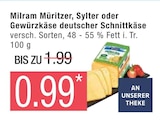 Milram Müritzer, Sylter oder Gewürzkäse deutscher Schnittkäse bei Marktkauf im Otterndorf Prospekt für 0,99 €