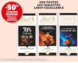 -50% de remise immédiate sur le 2ème produit identique sur toutes les tablettes LINDT EXELLENCE - LINDT EXCELLENCE en promo chez U Express Biarritz