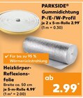 Gummidichtung P-/E-/W-Profil im Kaufland Prospekt Gummidichtung P-/E-/W-Profil von PARKSIDE im aktuellen Kaufland Prospekt für 2,99 €
