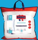 Oreiller thermic' duv - DODO en promo chez Intermarché Super Saint-Étienne à 9,68 €