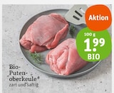 Aktuelles Bio-Putenoberkeule Angebot bei tegut in Heidelberg ab 1,99 €