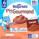P'TIT GOURMAND DESSERTS LACTÉS AU CACAO NATURNES - NESTLE en promo chez Auchan Hypermarché P'TIT GOURMAND DESSERTS LACTÉS AU CACAO NATURNES - NESTLE dans le catalogue Auchan Hypermarché