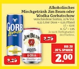 Alkoholisches Mischgetränk Jim Beam oder Wodka Gorbatschow im Angebot bei Marktkauf in Coburg Alkoholisches Mischgetränk Jim Beam oder Wodka Gorbatschow Angebote von Jim Beam bei Marktkauf Coburg für 2,00 €