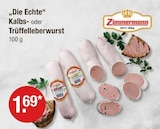 Streichwurst im V-Markt Prospekt Die Echte Kalbsleberwurst von Zimmermann im aktuellen V-Markt Prospekt für 1,69 €