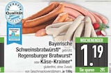 Bayerische Schweinsbratwürstl im EDEKA Prospekt Bayerische Schweinsbratwürstl von im aktuellen EDEKA Prospekt für 1,19 €