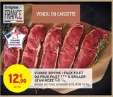 Viande Bovine: Faux Filet ou Faux Filet à Griller - JEAN ROZÉ en promo chez Intermarché Pau à 12,90 €