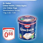 Crème fraîche, Crème légère oder Crème Vega im Angebot bei GLOBUS in Braunschweig Crème fraîche, Crème légère oder Crème Vega Angebote von Dr. Oetker bei GLOBUS Braunschweig für 0,88 €