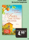Die Insel der Honigtochter Angebote von Cristina Caboni bei Marktkauf Schweinfurt für 4,99 €