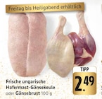 EDEKA Görwihl - Frische ungarische Hafermast-Gänsekeule Angebot im Prospekt Frische ungarische Hafermast-Gänsekeule bei EDEKA im Görwihl Prospekt für 2,49 €
