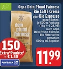 Dein Pfund Fairness Bio Caffè Crema Angebote von Gepa bei EDEKA Düsseldorf für 11,99 €