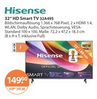 32“ HD Smart TV 32A49S im V-Markt Prospekt 32“ HD Smart TV 32A49S von Hisense im aktuellen V-Markt Prospekt für 149,00 €
