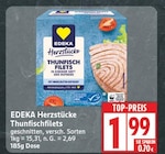 Herzstücke Thunfischfilets Angebote von EDEKA bei EDEKA Potsdam für 1,99 €