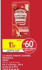 La Sauce Tomate Cuisinée Originale - Heinz en promo chez Intermarché Hyper Nancy à 0,54 €