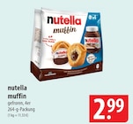 Nutella Muffin im Angebot bei famila Nordost in Pinneberg Nutella Muffin Angebote bei famila Nordost Pinneberg für 2,99 €