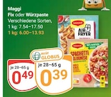 Fix im Angebot bei GLOBUS in Weimar Fix Angebote von Maggi bei GLOBUS Weimar für 0,39 €