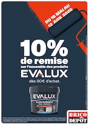 Prospectus Bricolage Brico Dépôt en cours à Cuverville-sur-Yères et alentours, "10% de remise sur l'ensemble des produits EVALUX", 1 page, 16/05/2025 - 12/06/2025 Catalogue Bricolage Brico Dépôt en cours à Cuverville-sur-Yères et alentours, "10% de remise sur l'ensemble des produits EVALUX", 1 page, 16/05/2025 - 12/06/2025