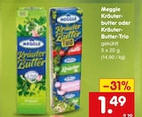 Kräuterbutter oder Kräuter-Butter-Trio im Angebot bei Netto Marken-Discount in Erkrath Kräuterbutter oder Kräuter-Butter-Trio Angebote von Meggle bei Netto Marken-Discount Erkrath für 1,49 €
