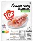 Epaule cuite sans couenne - TOP BUDGET en promo chez Intermarché Epaule cuite sans couenne - TOP BUDGET dans le catalogue Intermarché
