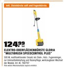 ELEKTRO-OBERFLÄCHENBÜRSTE GLORIA "MULTIBRUSH SPEEDCONTROL PLUS" für 124,99 € bei OBI im Angebot ELEKTRO-OBERFLÄCHENBÜRSTE GLORIA "MULTIBRUSH SPEEDCONTROL PLUS" im aktuellen OBI Prospekt