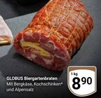 Aktuelles Biergartenbraten Angebot bei GLOBUS in Siegen (Universitätsstadt) ab 8,90 €