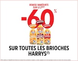 Promo -60% remise immédiate sur le 2ème sur toutes les brioches harrys à  dans le catalogue Intermarché à Ermont