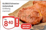 Aktuelles Schweinerückensteak Angebot bei GLOBUS in Erlangen ab 8,40 €